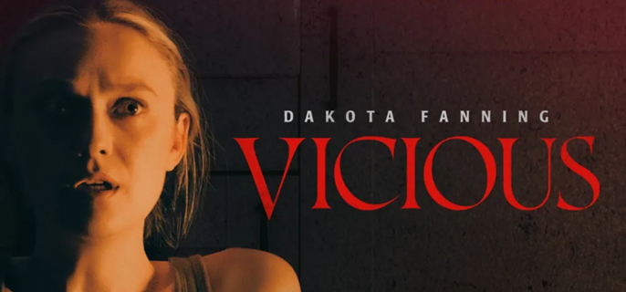 Dakota Fanning Horror Movie ‘Vicious’ to Debut on Paramount+ After Removal From Theatrical Calendar 1