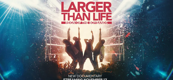 Boy Band Doc ‘Larger Than Life’ Featuring NSYNC, Backstreet Boys Releases Trailer and Premiere Date 1